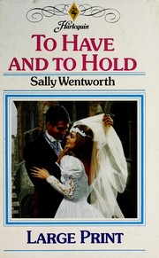 To have and to hold
