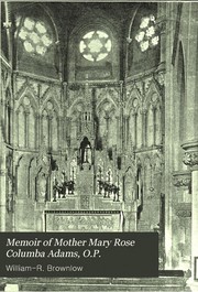 Memoir of Mother Mary Rose Columba Adams, O.P
