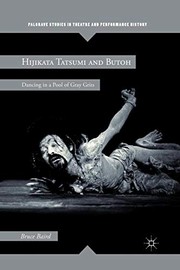 Hijikata Tatsumi and Butoh