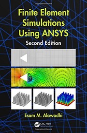 Finite element simulations using ANSYS