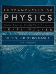 Student solutions manual to accompany Fundamentals of physics, ninth edition, David Halliday, Robert Resnick, Jearl Walker