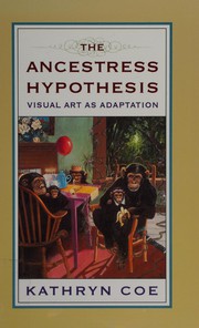 The ancestress hypothesis
