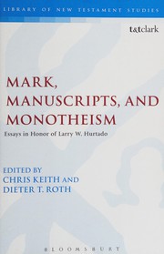 Mark, manuscripts, and monotheism