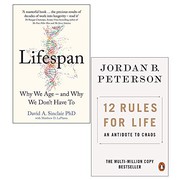 Lifespan Why We Age and Why We Don’t Have To By Dr David A. Sinclair and 12 Rules for Life An Antidote to Chaos By Jordan B. Peterson 2 books Collection Set