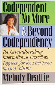 Codependent No More and Beyond Codependency