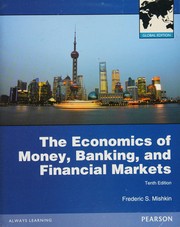 The Economics of Money, Banking, and Financial Markets