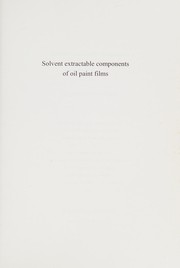 Solvent extractable components of oil paint films