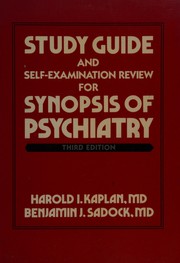 Study guide and self-examination review for Synopsis of psychiatry