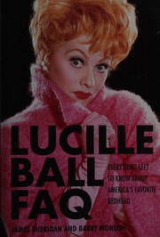 Lucille Ball FAQ