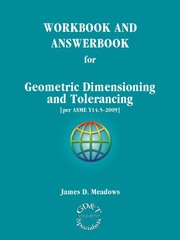 WORKBOOK AND ANSWERBOOK for Geometric Dimensioning and Tolerancing [per ASME Y14.5-2009]