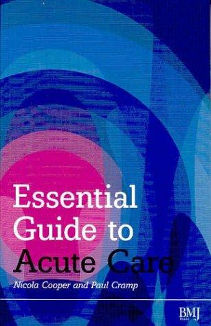 Essential Guide to Acute Care