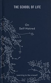 School of Life : on Self-Hatred