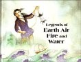 Legends of earth, air, fire, and water