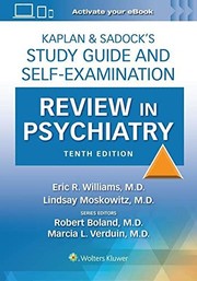 Kaplan and Sadock's Study Guide and Self-Examination Review in Psychiatry