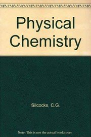 Physical chemistry for Advanced Level G.C.E., and Ordinary National Certificate