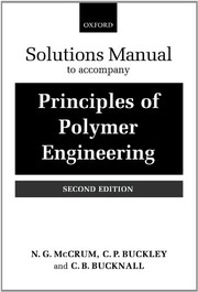 Solutions manual to accompany Principles of polymer engineering