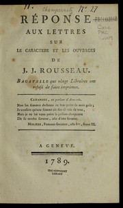 Re ponse aux lettres sur le caractere et les ouvrages de J.J. Rousseau