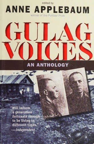 Gulag Voices: An Anthology (Annals of Communism Series)