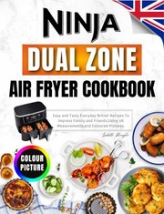 Ninja Dual Zone Air Fryer Cookbook for UK