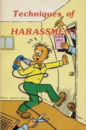 Techniques of Harassment: How the Underdog Gets Justice