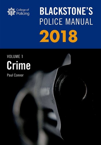 Blackstone's Police Manual 2018: Volume 1: Crime