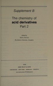 The Chemistry of Acid Derivatives (Chemistry of Functional Groups S.)