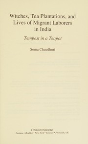 Witches, Tea Plantations, and Lives of Migrant Laborers in India