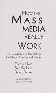 How the mass media really works