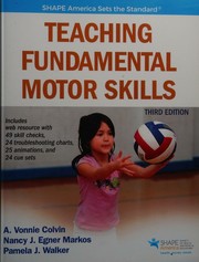 Teaching Fundamental Motor Skills 3rd Edition with Web Resource