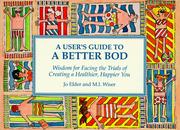 A user's guide to a better bod