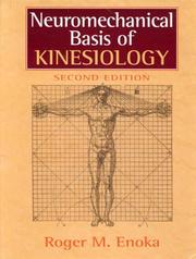 Neuromechanical basis of kinesiology