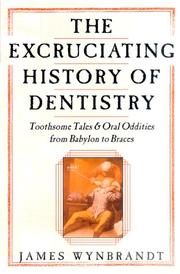 Excruciating History of Dentistry
