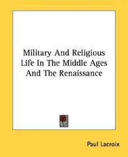 Military and religious life in the Middle Ages and the Renaissance