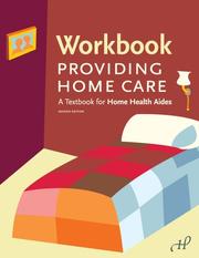 Workbook to Providing Home Care