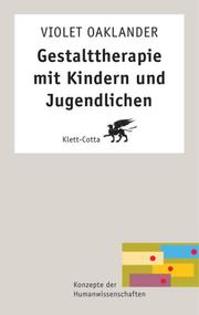 Gestalttherapie mit Kindern und Jugendlichen