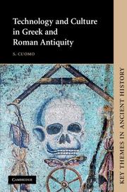 Technology and Culture in Greek and Roman Antiquity (Key Themes in Ancient History)