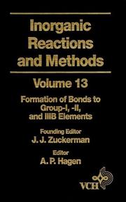 Formation of Bonds to Group-I,-II, and IIIB Elements, Volume 13, Inorganic Reactions and Methods