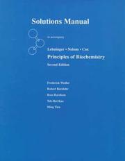Solutions manual to accompany Lehnenger, Nelson, Cox, Principles of biochemistry, second edition