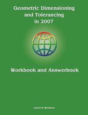 Geometric Dimensioning and Tolerancing in 2007 Workbook and Answerbook