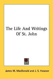 The Life And Writings Of St. John