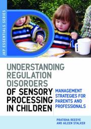 Understanding regulation disorders of sensory processing in children