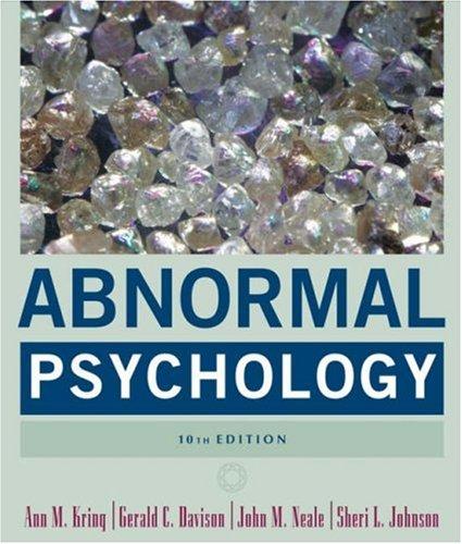 Abnormal Psychology: The Science and Treatement of Psychological Disorders