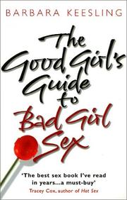 The Good Girl's Guide to Bad Girl Sex