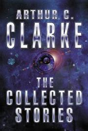 The Collected Stories of Arthur C. Clarke