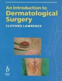 An introduction to dermatological surgery