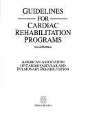 Guidelines for cardiac rehabilitation programs/ American Association of Cardiovascular and Pulmonary Rehabilitation