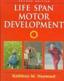 Life span motor development