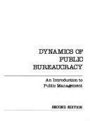 Dynamics of public bureaucracy