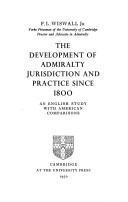 The development of admiralty jurisdiction and practice since 1800