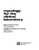 Mycology for the clinical laboratory